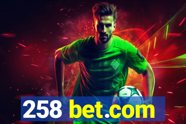 258 bet.com